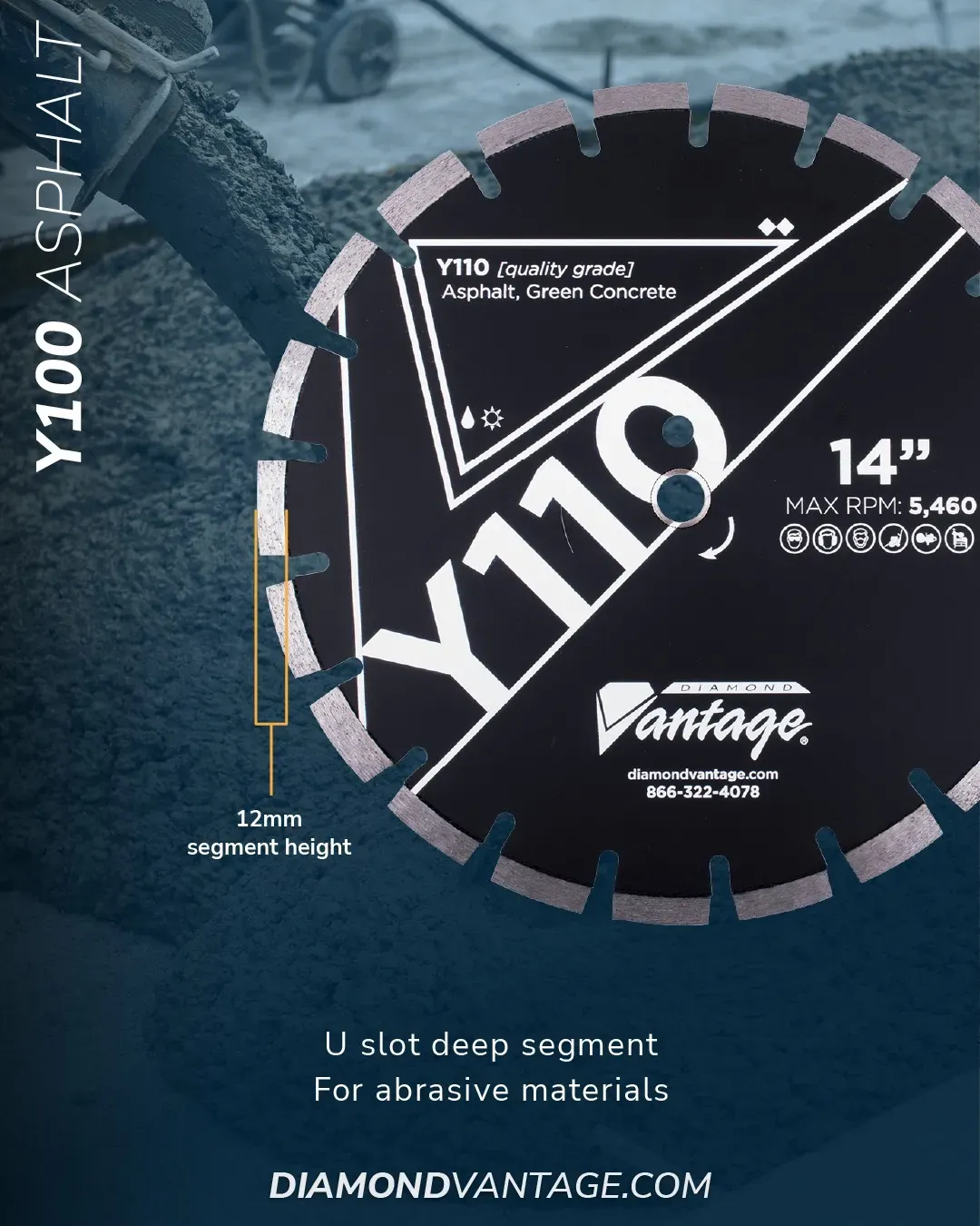 Diamond Vantage Y110 Asphalt Green Concrete Diamond Blade 8 Diamond Vantage Y110 diamond blade showing 12mm segment height