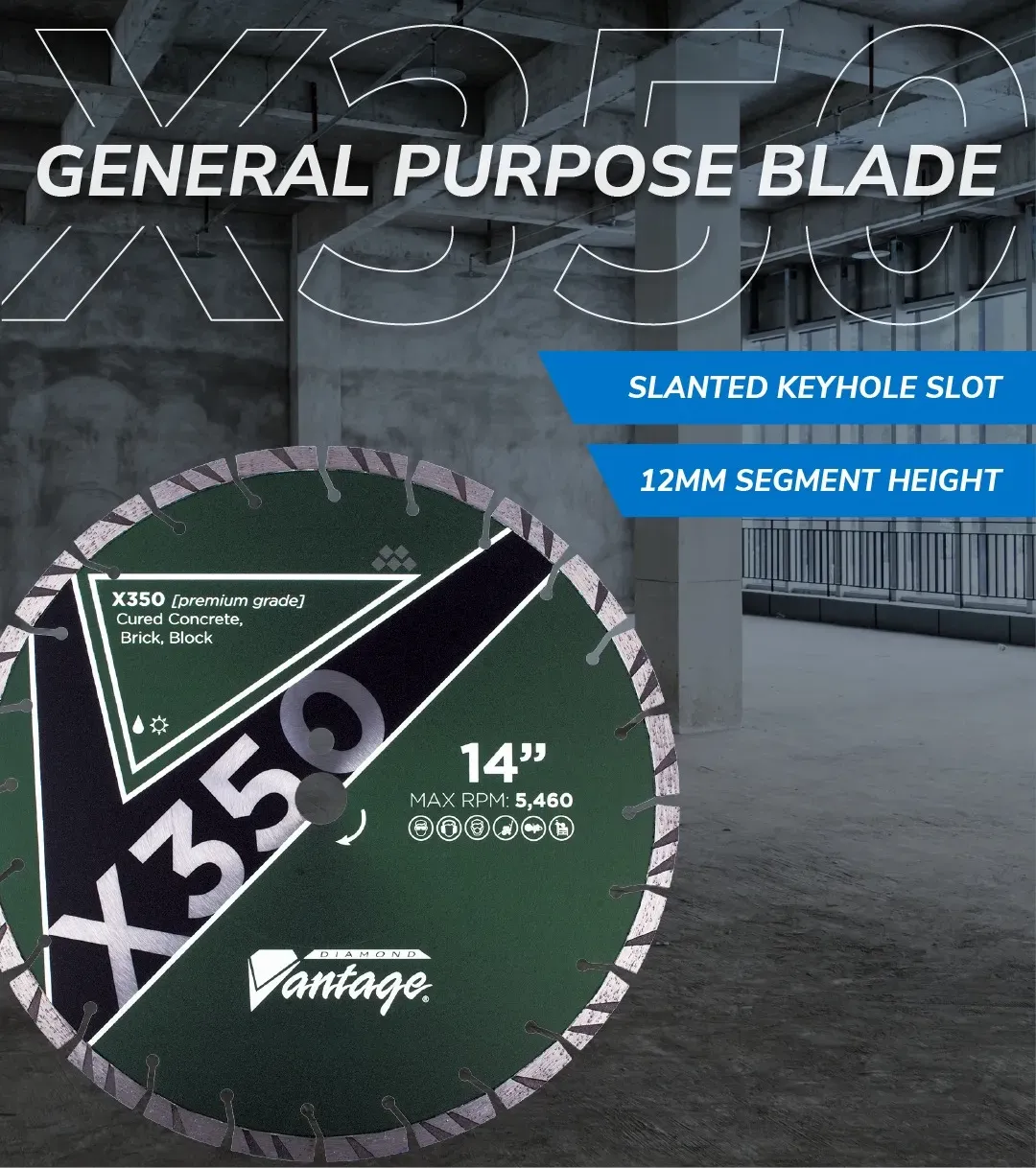 Diamond Vantage X350 Premium General Concrete Diamond Blade 4 X350 premium general purpose diamond blade shown in concrete cutting application